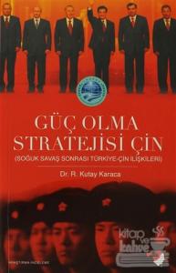 Güç Olma Stratejisi Çin
