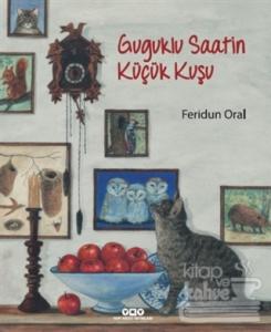 Guguklu Saatin Küçük Kuşu (Ciltli)