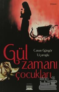 Gül Zamanı Çocukları