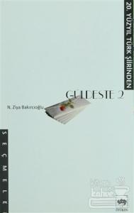 Güldeste 2 20. Yüzyıl Türk Şiirinden Seçmeler