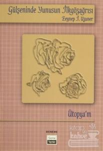 Gülşeninde Yunusun İlkgözağrısı