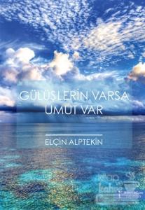 Gülüşlerin Varsa Umut Var