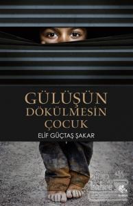 Gülüşün Dökülmesin Çocuk