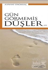 Gün Görmemiş Düşler