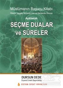 Günlük Hayatta, Mübarek Gün ve Gecelerde Okunan Seçme Dualar ve Sureler