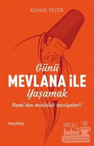 Günü Mevlana ile Yaşamak