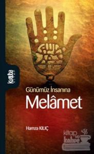 Günümüz İnsanına Melamet