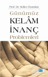 Günümüz Kelam İnanç Problemleri