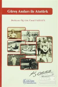 Güreş Anıları ile Atatürk