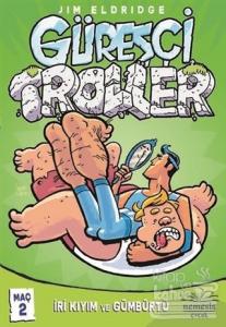 Güreşçi Troller Maç 2