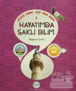 Güzel Dinim Her Yanı Bilim 3 - Hayatımda Saklı Bilim