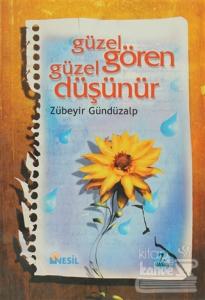 Güzel Gören Güzel Düşünür