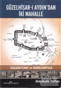 Güzelhisar-ı Aydından İki Mahalle Hasanefendi ve Ramazanpaşa