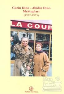Güzin Dino - Abidin Dino Mektupları (1952 - 1973)