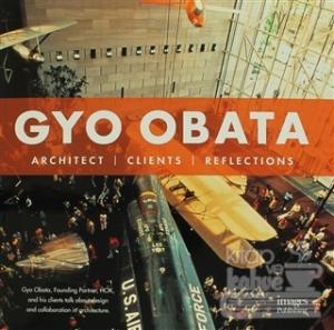 Gyo Obata : Architect - Clients - Reflections