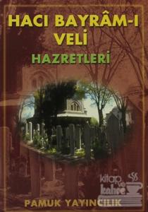 Hacı Bayram-ı Veli Hazretleri (Evliya-006)
