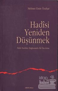 Hadisi Yeniden Düşünmek