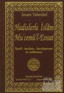 Hadislerle İslam Mu'cemü'l-Evsat (Ciltli)