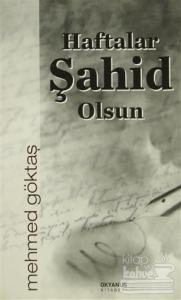 Haftalar Şahit Olsun