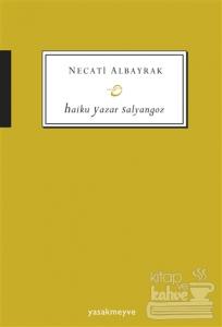 Haiku Yazar Salyangoz