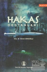 Hakas Destanları 1
