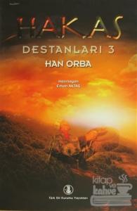 Hakas Destanları 3 - Han Orba