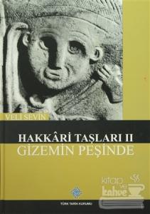 Hakkari Taşları 2 - Gizemin Peşinde (Ciltli)