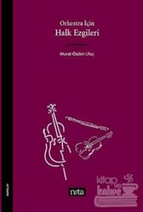 Orkestra İçin Halk Ezgileri