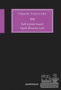 Halk Şiirinde Osmanlı Toprak Düzeninin İzleri