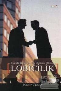 Halkla İlişkiler Uygulaması Olarak Lobicilik