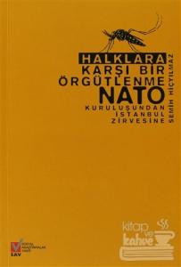 Halklara Karşı Bir Örgütlenme NATO