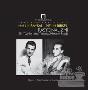 Haluk Baysal - Melih Birsel Rasyonalizmi