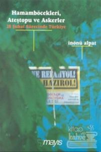 Hamamböcekleri, Ateştopu ve Askerler 28 Şubat Sürecinde Türkiye