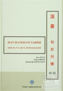 Han Hanedanı Tarihi / Hsiung-nu  (Hun) Monografisi (Ciltli)