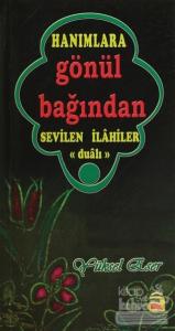 Hanımlara Gönül Bağından Sevilen İlahiler
