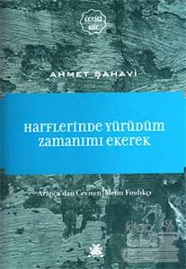 Harflerinde Yürüdüm Zamanımı Ekerek