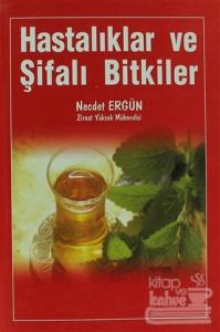Hastalıklar ve Şifalı Bitkiler