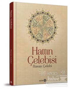 Hattın Çelebisi Hasan Çelebi (Ciltli)
