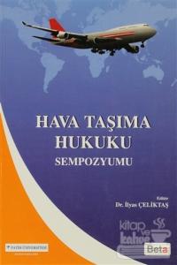 Hava Taşıma Hukuku Sempozyumu