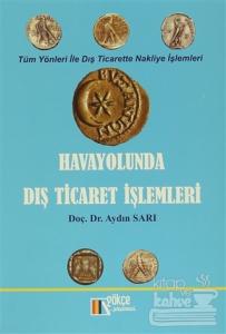 Havayolunda Dış Ticaret İşlemleri