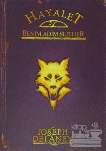 Hayalet: Benim Adım Slither