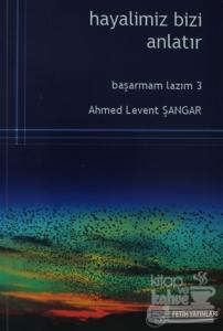 Hayalimiz Bizi Anlatır