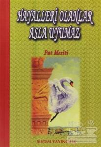 Hayalleri Olanlar Asla Uyumaz