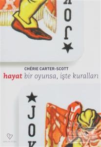 Hayat Bir Oyunsa İşte Kuralları