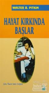 Hayat Kırkında Başlar