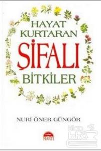 Hayat Kurtaran Şifalı Bitkiler