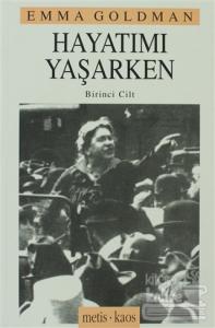 Hayatımı Yaşarken Cilt: 1
