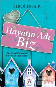Hayatın Adı Biz