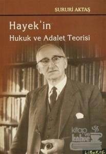 Hayek'in Hukuk ve Adalet Teorisi