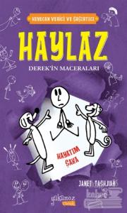 Haylaz Derek'in Maceraları 4 - Hayatım Şaka (Ciltli)